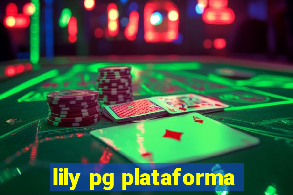 lily pg plataforma